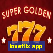 loveflix app